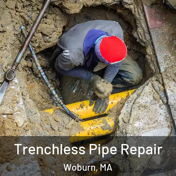  Trenchless Pipe Repair Woburn, MA